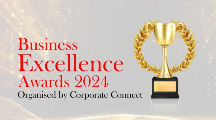 Business Excellence Awards 2024 Organised by Corporate Connect