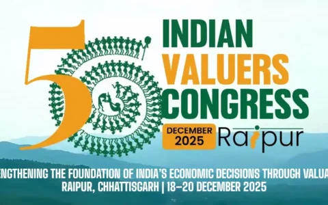 56th Indian Valuers Congress – Strengthening the Foundation of India’s Economic Decisions through Valuation Raipur, Chhattisgarh | 18–20 December 2025