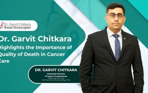 Dr. Garvit Chitkara highlights the evolving role of palliative care in cancer treatment, focusing on dignity, comfort and quality of life at end of life.