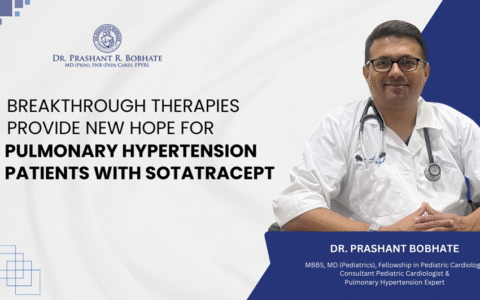 Dr. Prashant Bobhate, a leading Pulmonary Hypertension Specialist in Mumbai, India, whose contributions have transformed the diagnosis and management of pulmonary hypertension in children and young adults.