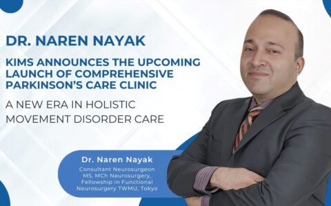 KIMS Announces the Upcoming Launch of Comprehensive Parkinson’s Care Clinic — A New Era in Holistic Movement Disorder Care
