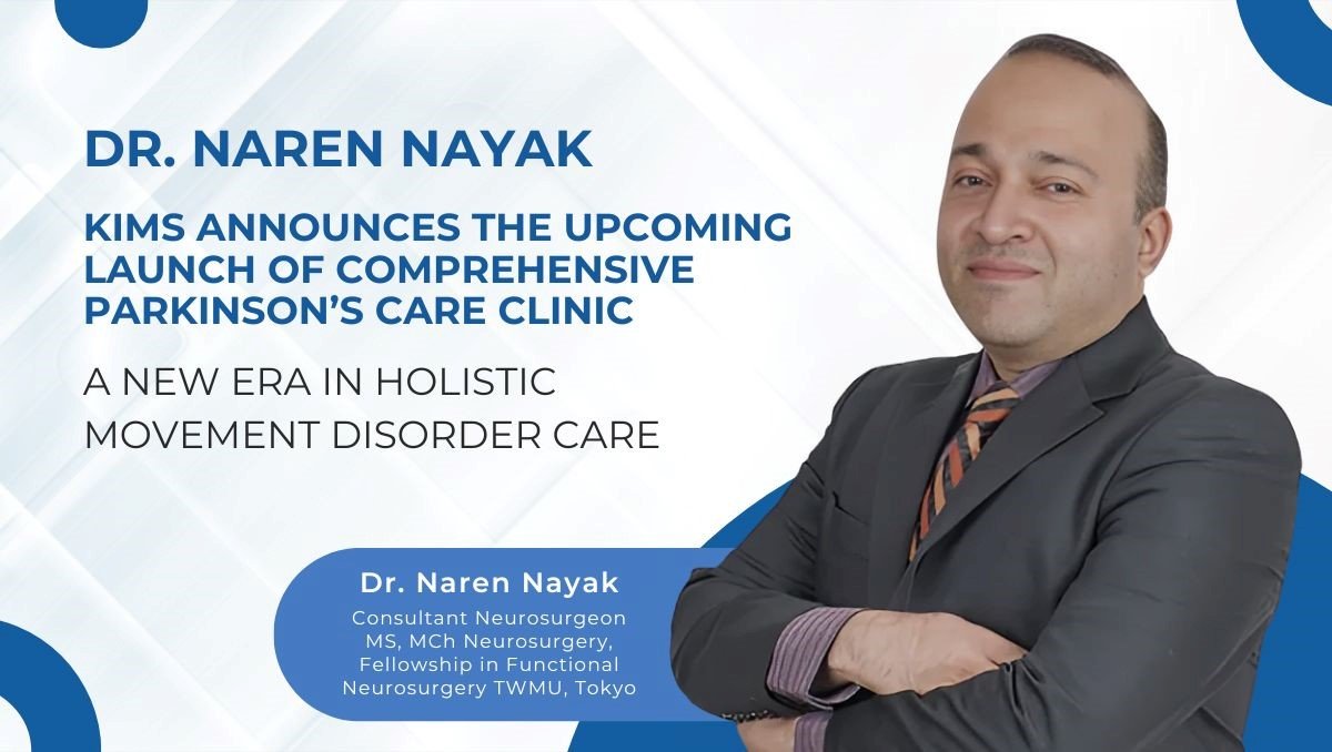 KIMS Announces the Upcoming Launch of Comprehensive Parkinson’s Care Clinic — A New Era in Holistic Movement Disorder Care